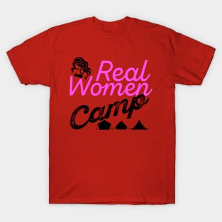 Real Women Camp T-Shirt